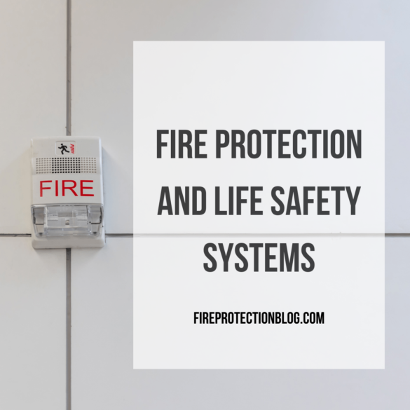 Fire Protection and Life Safety Systems - Fire Safety Nation